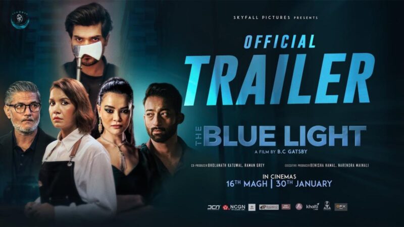 रहस्य र थ्रिलले भरिएको ‘द ब्ल्यू लाइट’ को ट्रेलर सार्वजनिक